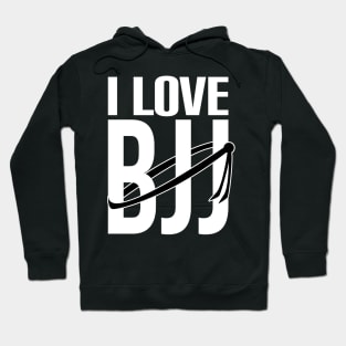 I love bjj - brazilian jiu jitsu black belt Hoodie